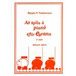 Að spila á píanó eftir eyranu 2. hefti